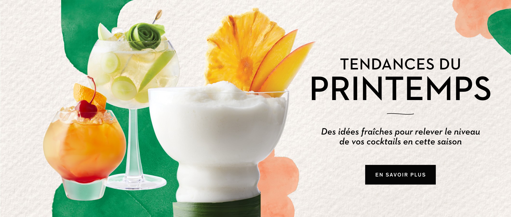 In with Spring  Fresh ideas for a season of next-level mixing and sipping LEARN MORE 